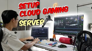 SETUP Cloud Gaming cực dễ  chơi game mọi nơi [upl. by Stew]