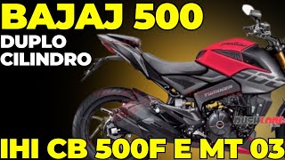 CB 500F e MT 03 pode ferrar para vocês Bajaj fazendo uma 500 duplo cilindro [upl. by Lanita924]