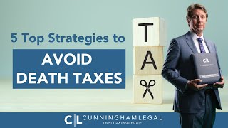 5 Top Strategies to AVOID Death Taxes [upl. by Enileve499]