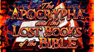 The APOCRYPHA amp the LOST BOOKS of the Bible [upl. by Onimod]