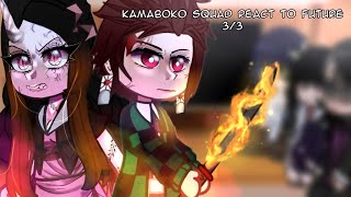 Kamaboko squad react to future  react to Nezuko and Tanjiro  react to demon slayer  33  Gacha [upl. by Yesnel]