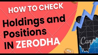 How to check Holdings and Position in Zerodha My holdings are missing in Zerodha [upl. by Akeemahs472]