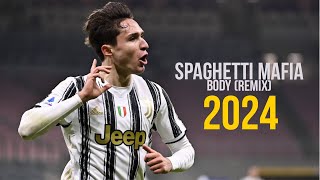 Federico Chiesa ● SPAGHETTI MAFIA Body Remix  She from Italia  Skills amp Goals 2024  HD [upl. by Judye]