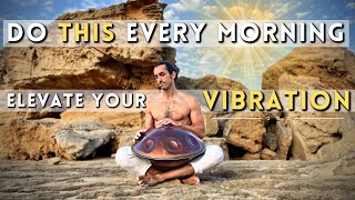 15 Minute Daily Breathing Routine To Raise Your Vibration I Handpan Meditation [upl. by Noskcire]