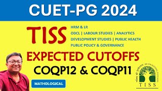 TISS CUET PG Expected Cut offs 2024  CUET PG 2024  TISS HRMampLR ODCL COQP12  TISS PPG COQP11 [upl. by Karia]