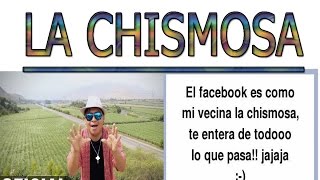 la chismosa letra [upl. by Karlise]