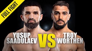 Yusup Saadulaev vs Troy Worthen  ONE Championship Full Fight [upl. by Aicila]