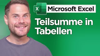 Teilsumme in Excel Tabelle erstellen einfach erklärt [upl. by Grete]