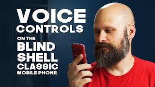 The BlindShell Classic Mobile Phone  Voice Control  The Blind Life [upl. by Esened]