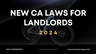 New Laws CA Landlords Need to Know for 2024 [upl. by Norris]