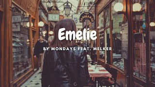 Lyrics Emelie by Mondays Feat Melker [upl. by Denton]