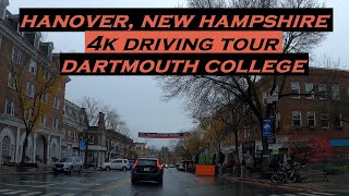 Hanover New Hampshire  4k Driving Tour  Dartmouth College [upl. by Lennor881]