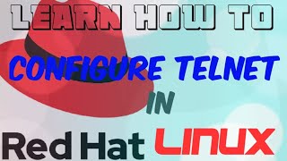 Configure Telnet in Redhat Elnterprise Linux RHEL 8 [upl. by Yeniffit856]