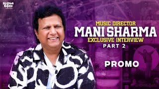 Music Director Manisharma Exclusive Interview Part 2 PROMO [upl. by Alurta]