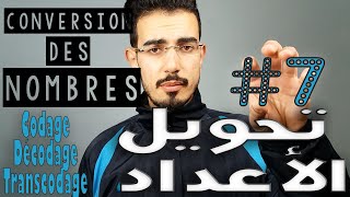 7Conversion des nombresCodage Décodage Transcodage Converting numbersتحويل الأعداد الصحيحة [upl. by Sirred]