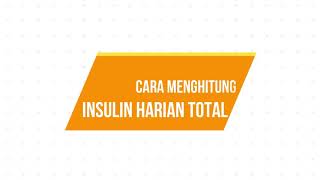 Cara menghitung Insulin Harian Total IHT [upl. by Ibot]