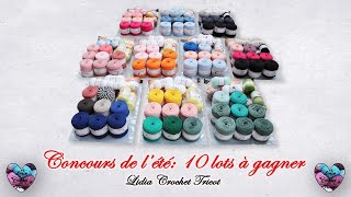 CONCOURS de lété  10 lots à gagner quotLidia Crochet Tricotquot [upl. by Meggi6]