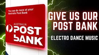 Give us our Post Bank EDM [upl. by Skelton]