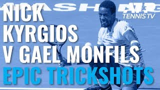 Nick Kyrgios vs Gael Monfils Epic trickshot compilation [upl. by Sirronal]