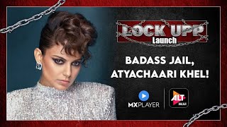 Lock Upp Reality Show Launch  Host Kangana Ranaut  Creator Ekta Kapoor  ALT Balaji  MX Player [upl. by Hakceber]