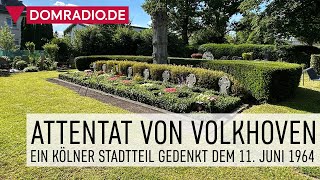 Attentat von Volkhoven – Ein Kölner Stadtteil gedenkt dem 11 Juni 1964 [upl. by Candice]