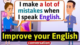 Improve English Speaking Skills Everyday Tips to speak in English English Conversation Practice [upl. by Eardnoed]