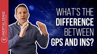 What’s The Difference Between GPS and GPS INS [upl. by Lesh]