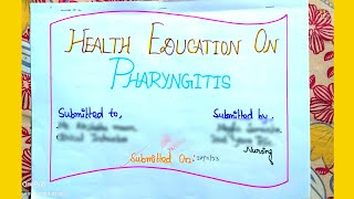 Health Education On  Pharyngitis  Pharyngitis Health Education  PHARYNGITIS [upl. by Carmela]