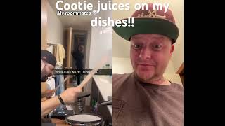 Cootie Juices On My Dishes [upl. by Wolfe]