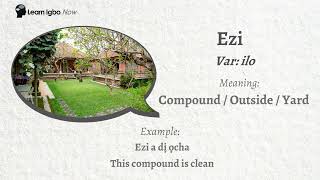 How to say Ezi  Compound  Outside  Talking Igbo Dictionary [upl. by Maxy833]