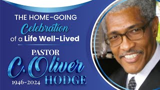 Home Going Celebration of a Life WellLived Pastor C Oliver Hodge [upl. by Nosduj398]