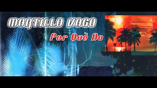 Martillo Vago  Por Que No Mike Bound Bootleg Edit [upl. by Sumedocin]