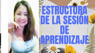 Estructura de sesión aprendizaje [upl. by Everick]