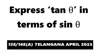 Express ‘tan θ’ in terms of sin θ [upl. by Chariot]