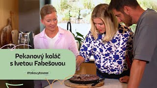 Iveta Fabešová  Recept na pekanový koláč  Takový to naše [upl. by Guria]