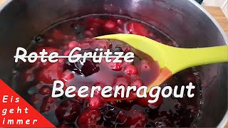 Rote Grütze  Beerenragout selber machen 😋 [upl. by Gellman]