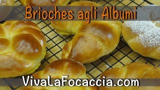 Ricetta Brioches Facili ai Bianchi di Uova [upl. by Alroy]