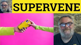 😎 Supervene Meaning  Supervenience Defined  Supervene Examples Philosophy Supervene Supervenience [upl. by Swart]