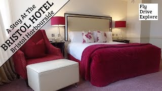 A Stay At The Bristol Hotel Bristol Harbourside England [upl. by Eihtur]