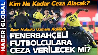 Fenerbahçeli Futbolcular Ceza Alacak mı Trabzonsporu Büyük Tehlike Bekliyor [upl. by Kinchen]