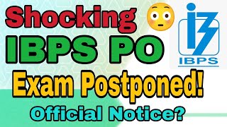 Exam Postponed IBPS PO Exam Postponed IBPS PO Pre Result [upl. by Twedy111]