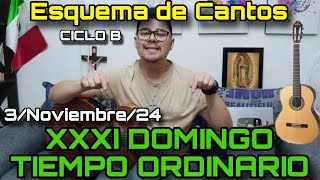 Esquema de Cantos para DOMINGO XXXI TO ✅ 3 de Noviembre 2024  Cantos para la Misa CICLO B ⛪🎶 [upl. by Nibbor]