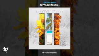 Eric Bellinger  Still Cuffing Season 3 [upl. by Attehcram]