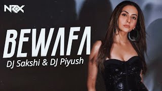 Bewafa Remix  DJ Sakshi  DJ Piyush  Imran Khan  HOUSE OF NRX  Bollywood Breakup Song 2024 [upl. by Abdu912]