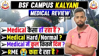 SSC GD MEDICAL REVIEW KALYANI NADIA BSF CAMPUSKALYANI BSF CAMP MEDICAL FULL UPDATE VIDEO [upl. by Brabazon]