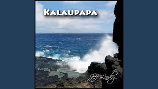 Kalaupapa [upl. by Nary]