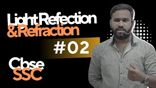 Light Refraction amp Reflection Refraction  DCC Class 10 CBSE SCC [upl. by Fazeli]