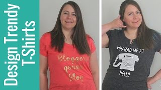 How to Design Trendy Tshirts with Cricut [upl. by Durand]