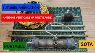 Tutoriel sur la fabrication dune antenne verticale HF multibande portable  SOTA [upl. by Airotciv]