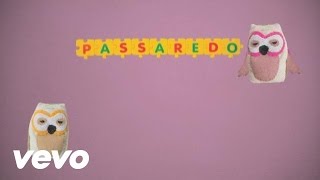 Adriana Partimpim  Passaredo Lyric Video [upl. by Seravart]